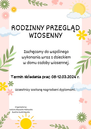 Plakat zachęcający do udziału w Rodzinnym Przeglądzie plastyczno-technicznym o tematyce wiosennej